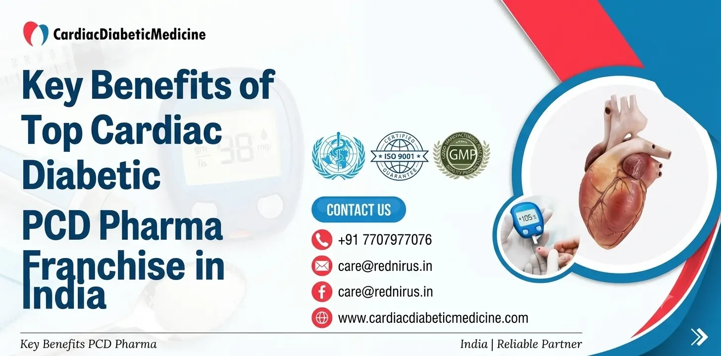 Key Benefits of Top Cardiac Diabetic PCD Pharma Franchise in India